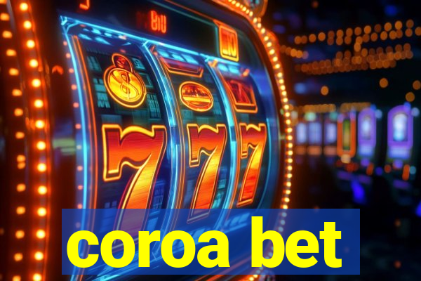 coroa bet